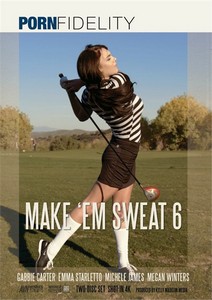 Заставить Их Потеть 6 / Make Em Sweat Vol. 6