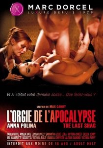Оргия Перед Апокалипсисом / L'Orgie de l'Apocalypse / The Last Shag